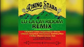 Lu La Lay Riddim Mix | Rising Stars Production (LEGACY MIX)