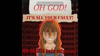 Me Desculpe Por Ser Eu... Im Sorry For Being Me...