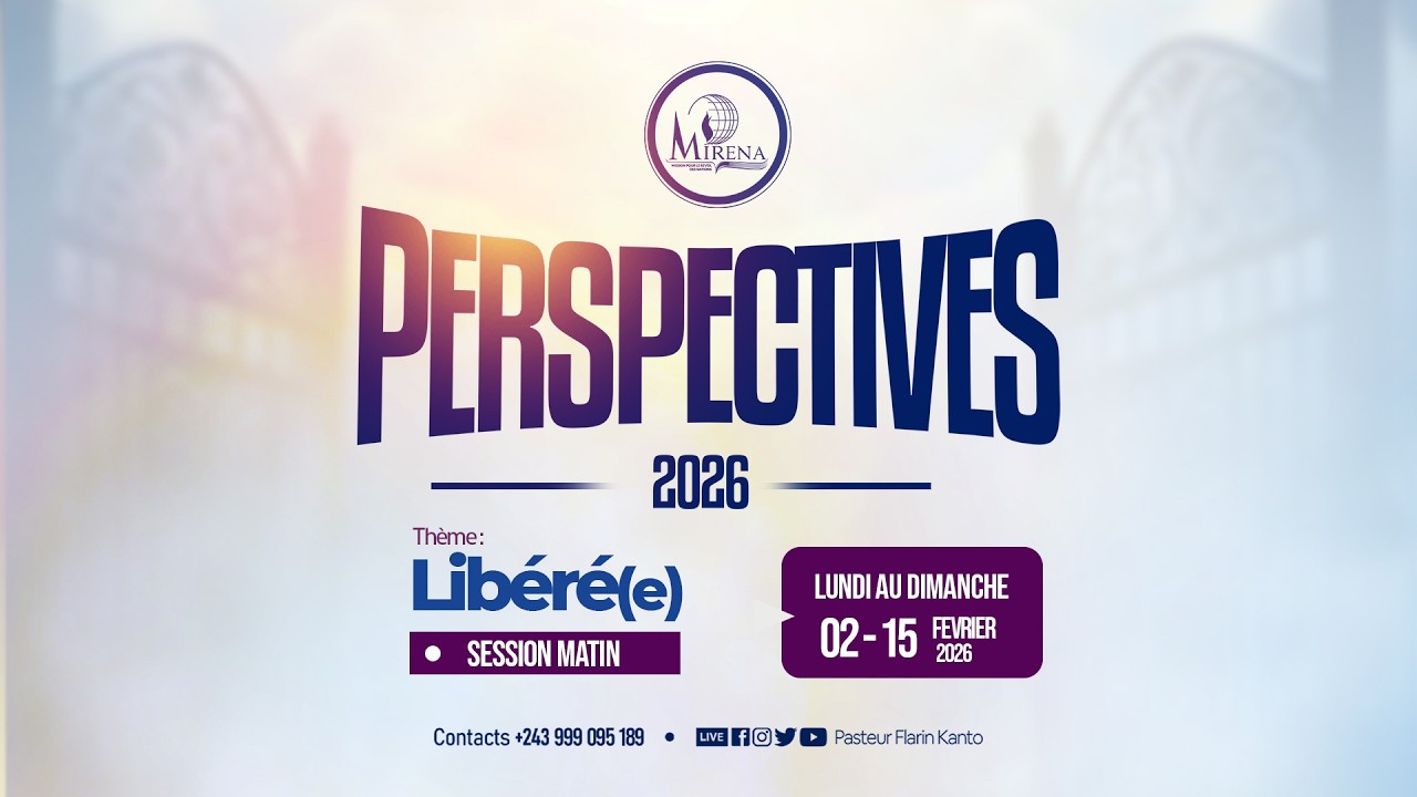 PERSPECTIVES 2026 / SESSION SOIR JOUR 9 / Pasteur LEVI KONGOLO