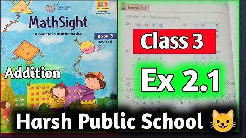 Class 3 Maths| Mathsight Class 3| Maths Class 3|Chapter 2 Addition| Ex 2.1 |HPS Gurugram| Mathsight