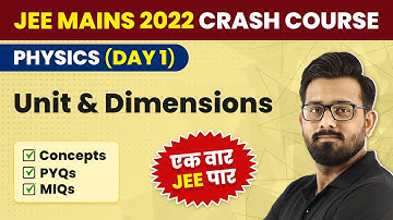 JEE Mains 2022 | Units and Dimensions in One Shot | Concept & PYQs | JEE Mains Physics Crash Course