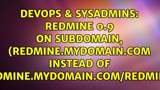 Redmine 0.9 on subdomain, (redmine.mydomain.com instead of redmine.mydomain.com/redmine)