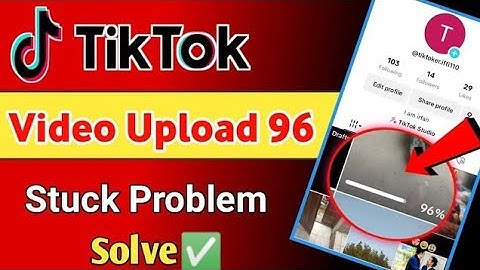 Tiktok video upload 96 stuck problem 2025  | Tiktok par video upload nahi ho raha hai,😰😡