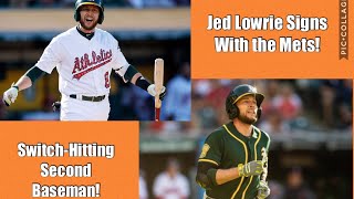 Jed Lowrie Signs With the New York Mets!