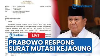 🔴Prabowo Respons soal Surat Mutasi Kejagung Mensesneg Ungkap Nama Pengganti Jampidsus Diproses Cepat