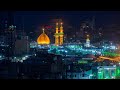 7 shaban karbala iraq short clip shia whtsapp status karbala iraq short clip 2021