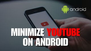 Struggling to Multitask on Android? Learn How to Minimize YouTube with Ease! Step-by-Step Guide screenshot 3