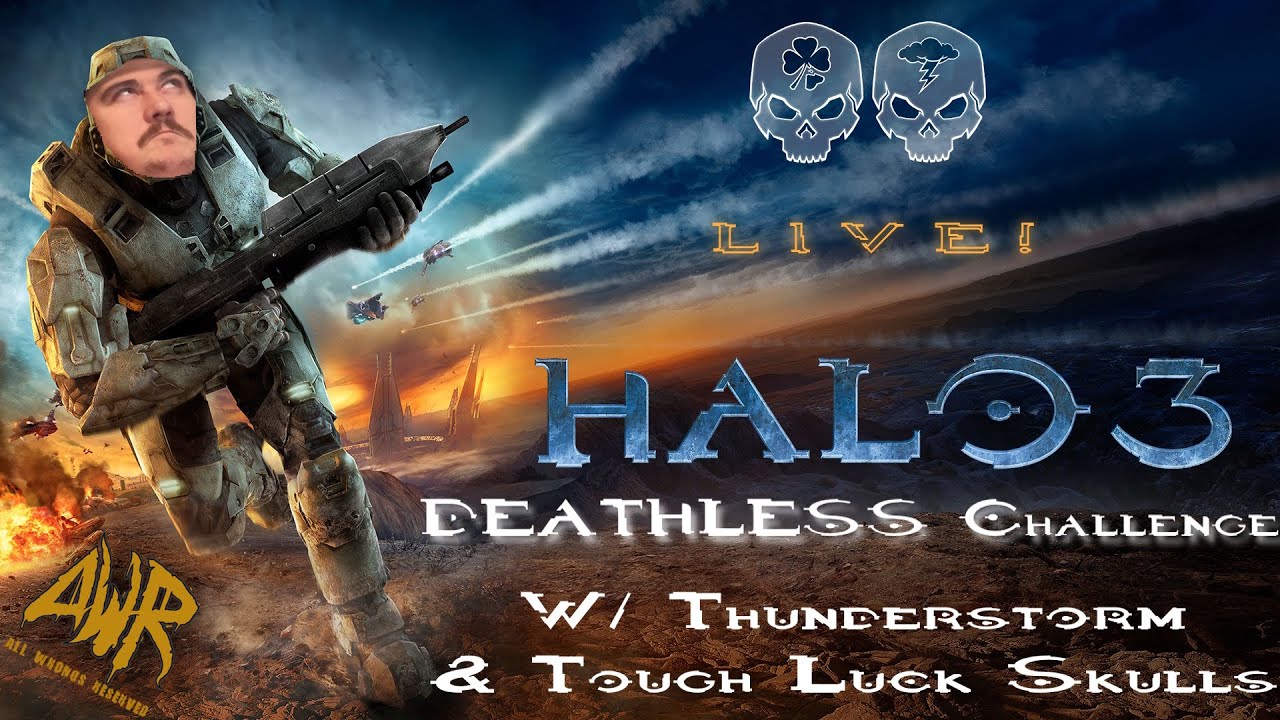 Halo 3 DEATHLESS W/ 2 skulls ! thunderstorm & Toughluck. Dedicated to B.Allen. attempt 3.