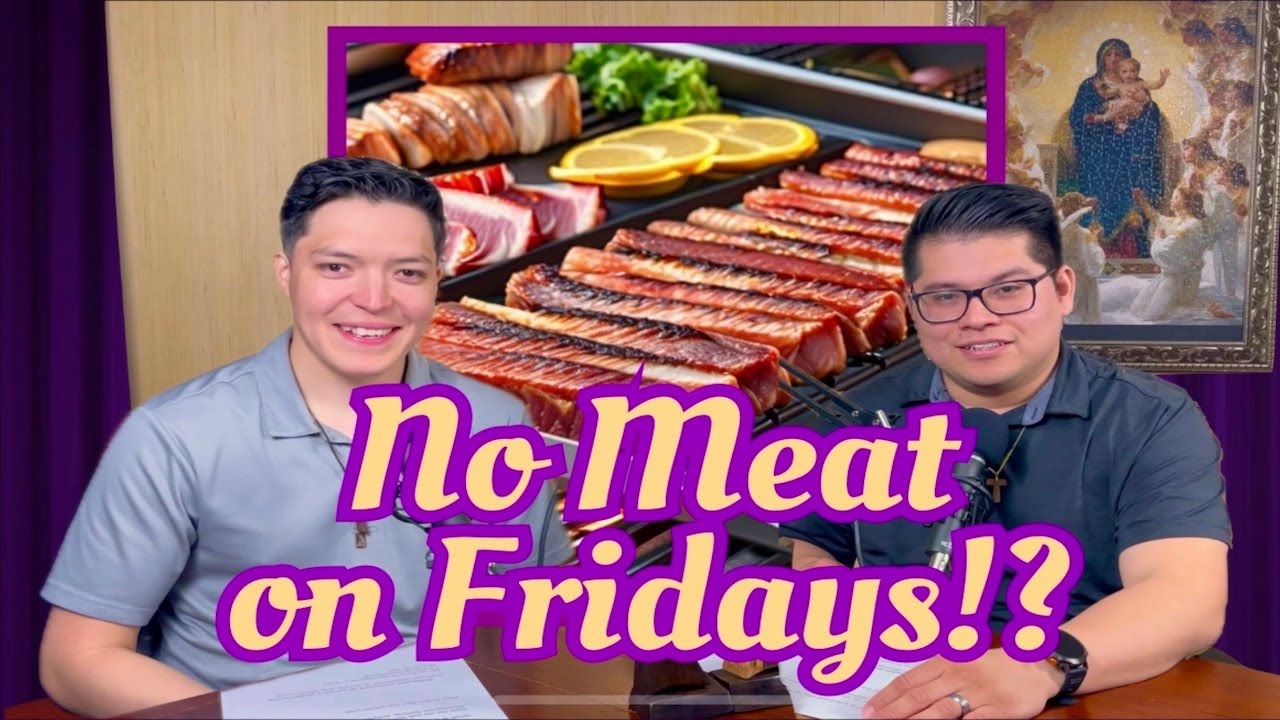Abstain from meat on Fridays! Is it Obligatory? Ep.12 YouTube