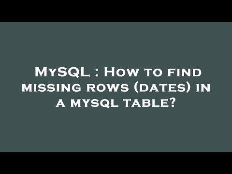 MySQL : How to find missing rows (dates) in a mysql table?