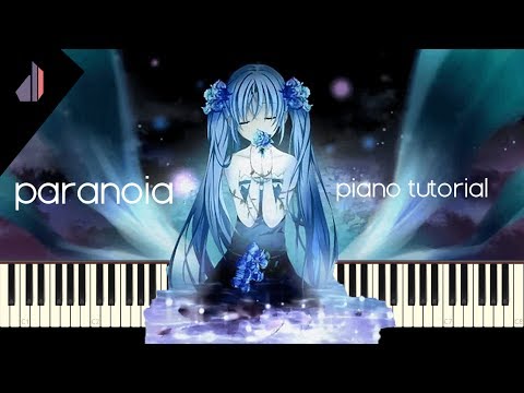 paranoia■パラノイア　シード paranoia [Vocaloid] | Synthesia Piano Tutorial - YouTube