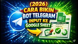 (2026) Cara Bikin Bot Telegram Input ke Google Sheet