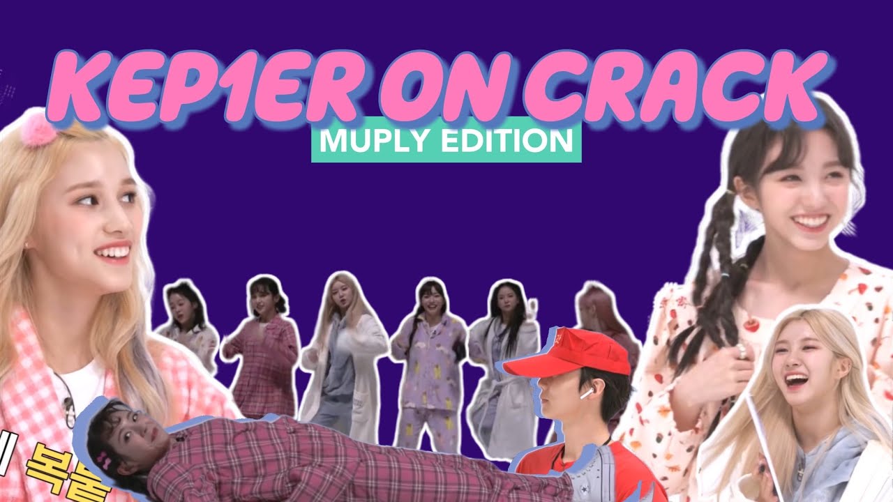 Kep1er On Crack ||  [The Silence Of An Idol Muply Edition]