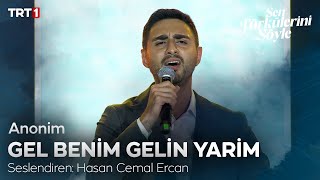 Hasan Cemal Ercan - Gel Benim Gelin Yarim 🎤 - Sen Türkülerini Söyle 9.  @trt1 Resimi