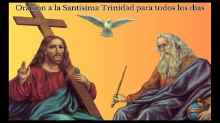 Oración A La Santísima Trinidad, Oración Milagrosa Para Casos Muy Difíciles Y Urgentes.