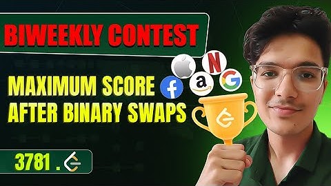 Maximum Score After Binary Swaps | LeetCode 3781 | Biweekly Contest 172