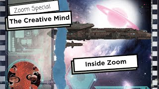 The Creative Mind - Inside Zoom