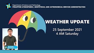 Public Weather Forecast Issued at 4:00 AM September 25, 2021