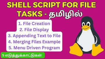 Shell Scripting File Operations - Create, Display, Appending and Merging - தமிழில்