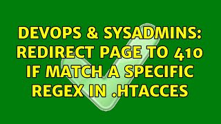 Celebrity DevOps & SysAdmins: Redirect page to 410 if match a specific Regex in .htacces Profile