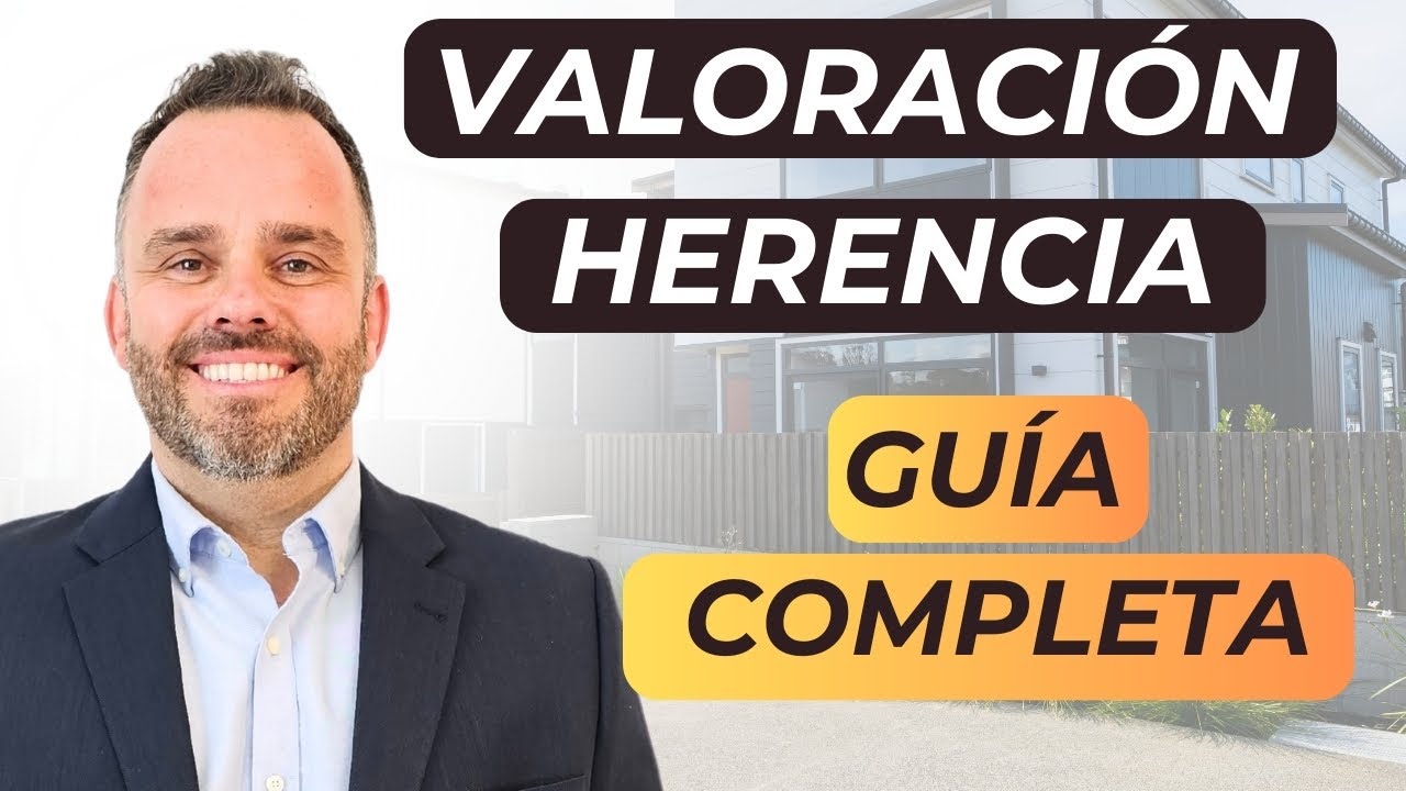 Valoración de Herencia en 2026