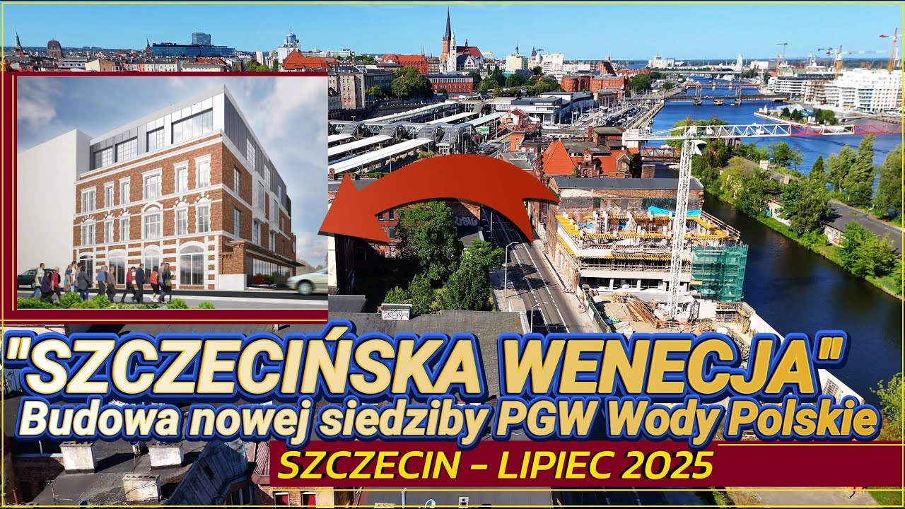 Szczecińska Wenecja - budowa nowej siedziby PGW Wody Polskie
