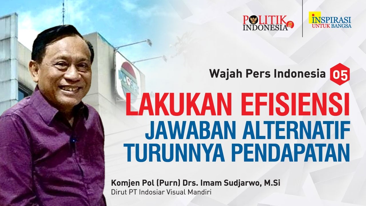 INDOSIAR TV NOMOR SATU (Wajah Pers Indonesia - 05)