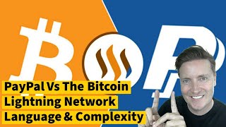 PayPal Vs The Bitcoin Lightning Network Language & Complexity