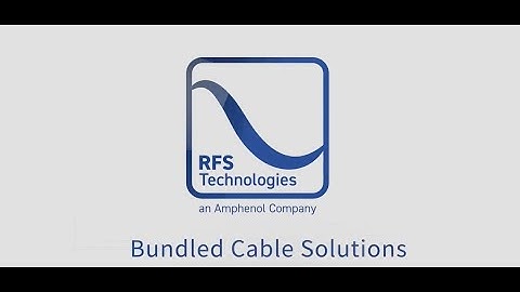 RFS Technologies Bundled Cable Solutions
