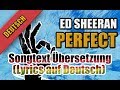 Perfect Von Ed Sheeran - Songtext Übersetzung (Lyrics auf Deutsch)