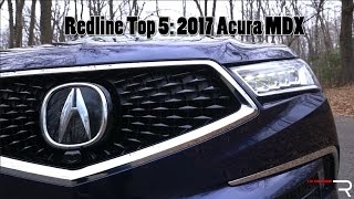 2017 Acura MDX – Redline: Top 5 Likes & Dislikes