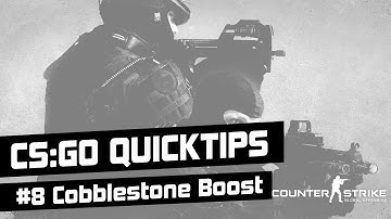 CS:GO Quicktips #8 ▪ Cobblestone Boosts ▪ Team Ka