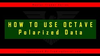 How To Use Octave System Pro Polarized Scalping Feature