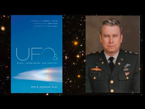 Col. JOHN B. ALEXANDER Part 1 (UFO's, Superpowers, Martial Arts and More)