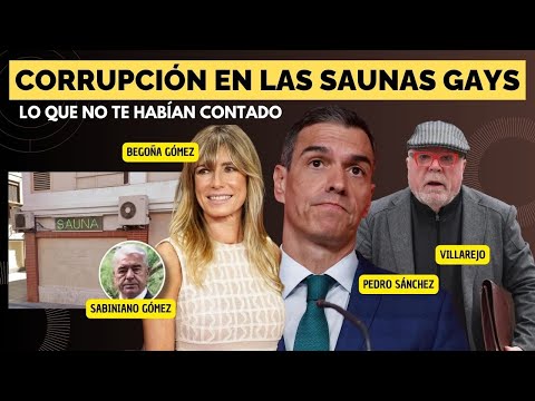 The gay saunas of Begoña Gómez and Villarejo's father