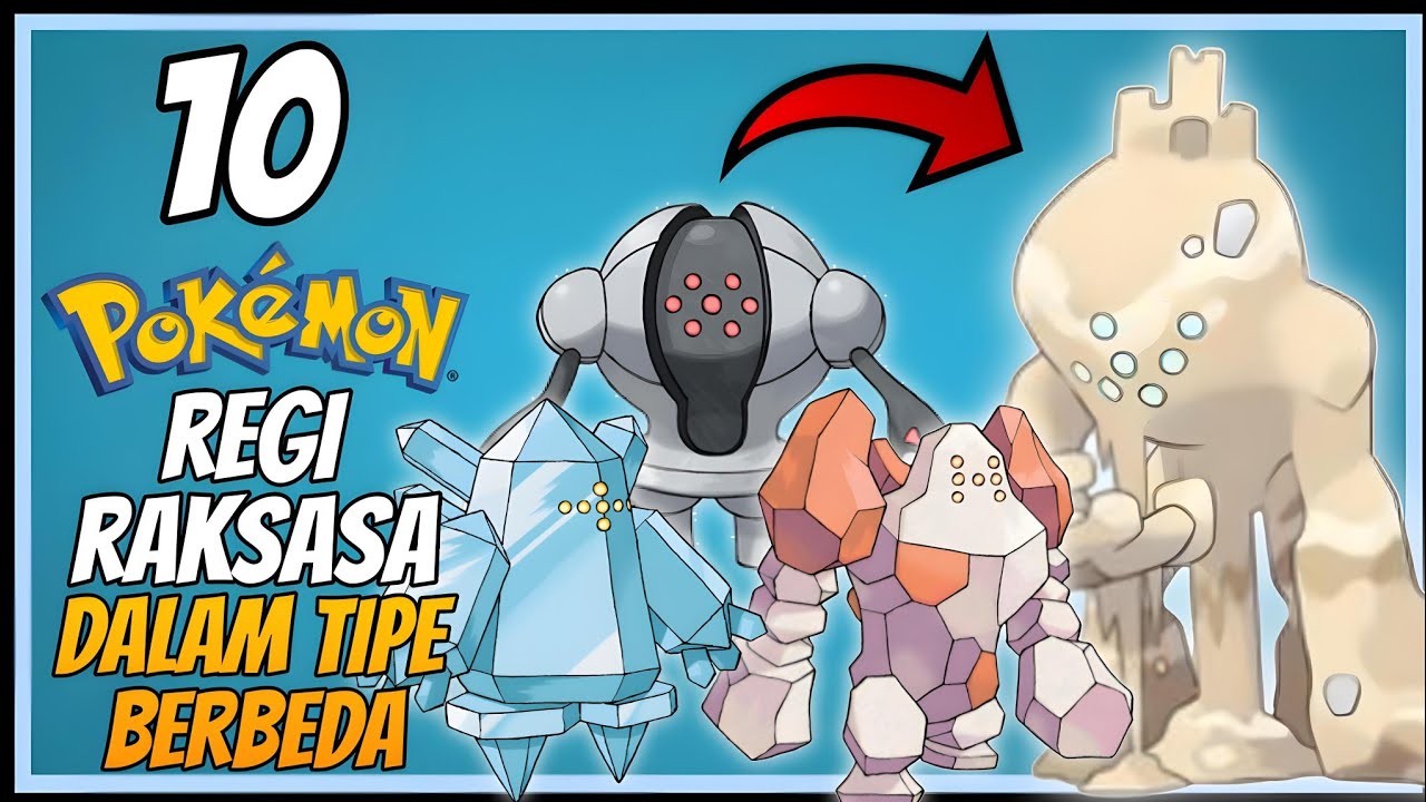 10 POKEMON REGI RAKSASA DALAM TIPE BERBEDA - YouTube