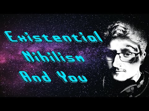 An Idiots Guide To Existential Nihilism