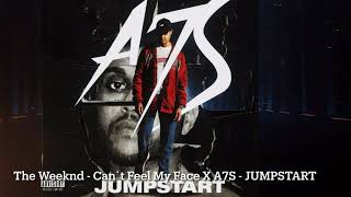 The Weeknd - Can`t Feel My Face X A7S - JUMPSTART [Mashup]