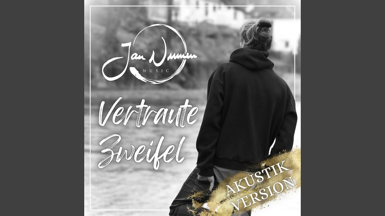 Vertraute Zweifel (Acoustic)
