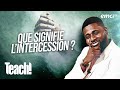Que signifie l'intercession dans la Bible ? - Teach! - Athoms Mbuma