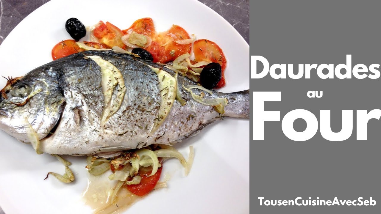 Daurades Au Four Recette En Duo Avec Flo Tousencuisineavecseb