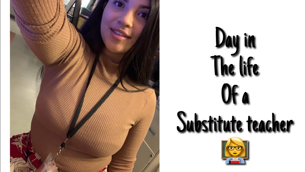 Day In The Life Of A Substitute Teacher 👩‍🏫 - YouTube