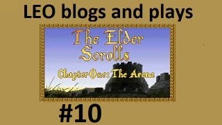 LEO plays TES: Arena - Part 10 - Birthday Fireworks