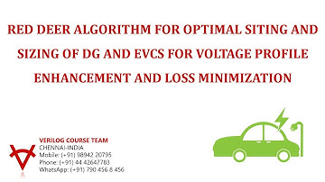 RED DEER ALGORITHM-OPTIMAL SITING-SIZING OF DG-EVCS-VOLTAGE PROFILE ENHANCEMENT-LOSS MINIMIZATION