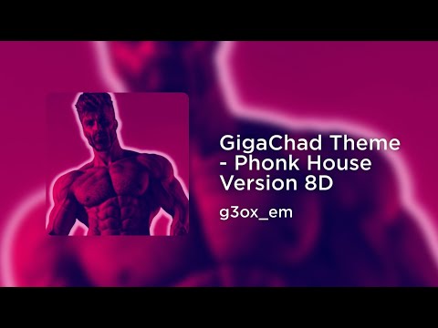 g3ox_em - GigaChad Theme (Phonk House Version) 