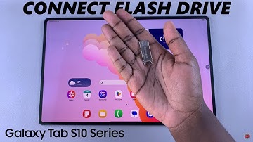 How To Connect USB Flash Drive To Samsung Galaxy Tab S10 / S10 Ultra