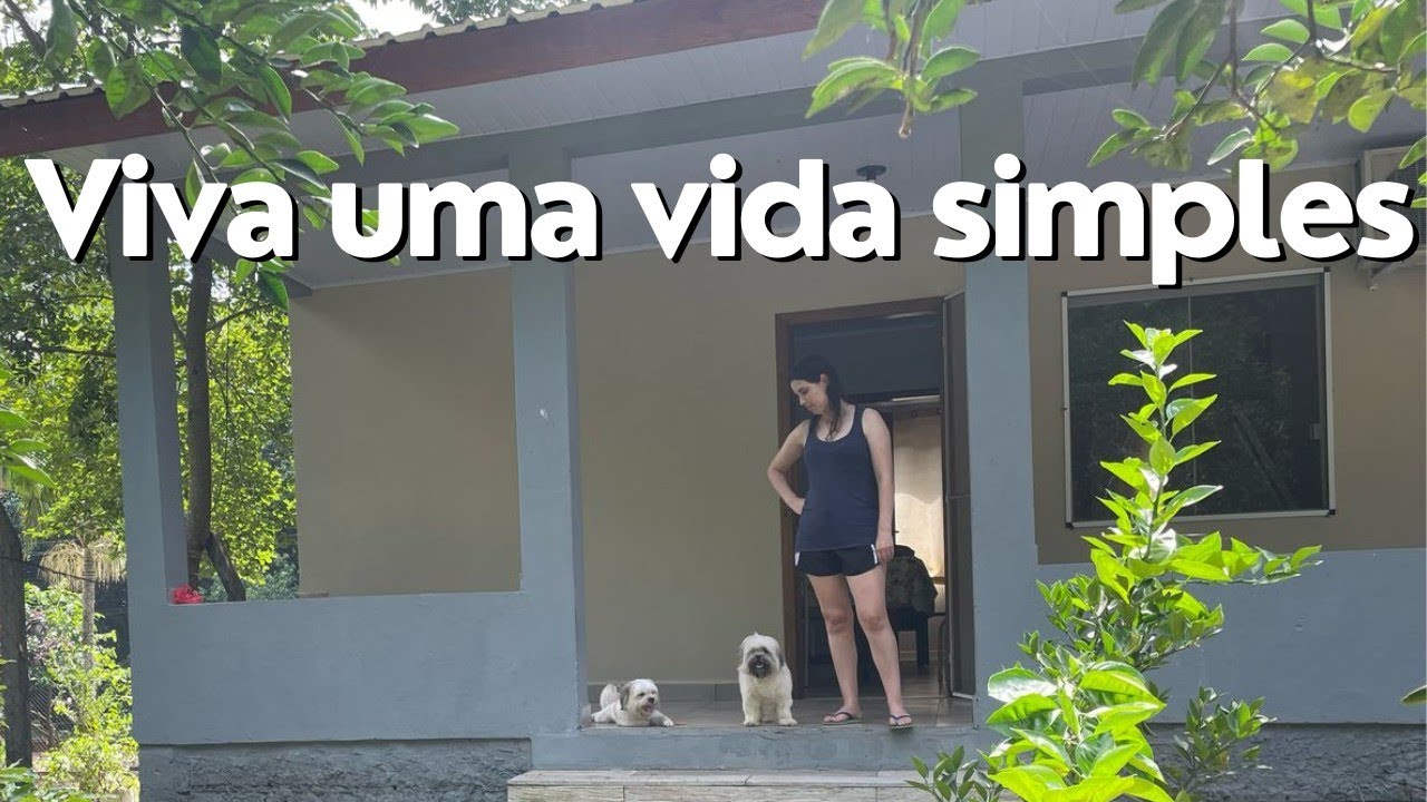 A Beleza de viver uma vida Simples e Comum