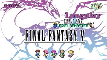 Final Fantasy V Pixel Remaster 100% Pc Longplay [HD]