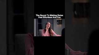 The Secret To Making Dates Feel Effortless And Fun l @TheDiaryOfACEO