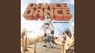 Dance Dance [Gabry Ponte VIP MIX]